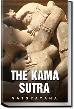 The Kama Sutra by Vatsyayana
